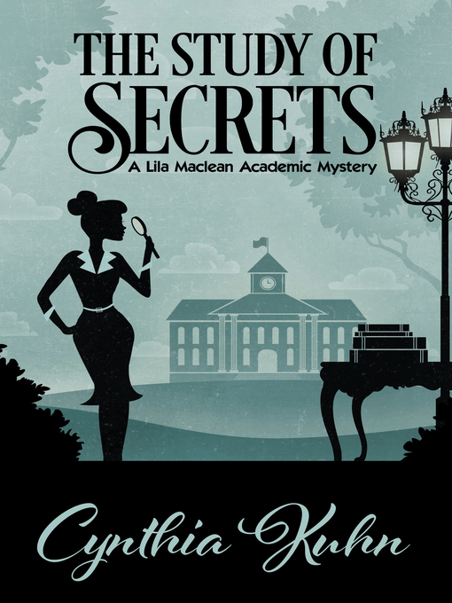 Title details for THE STUDY OF SECRETS by Cynthia Kuhn - Available